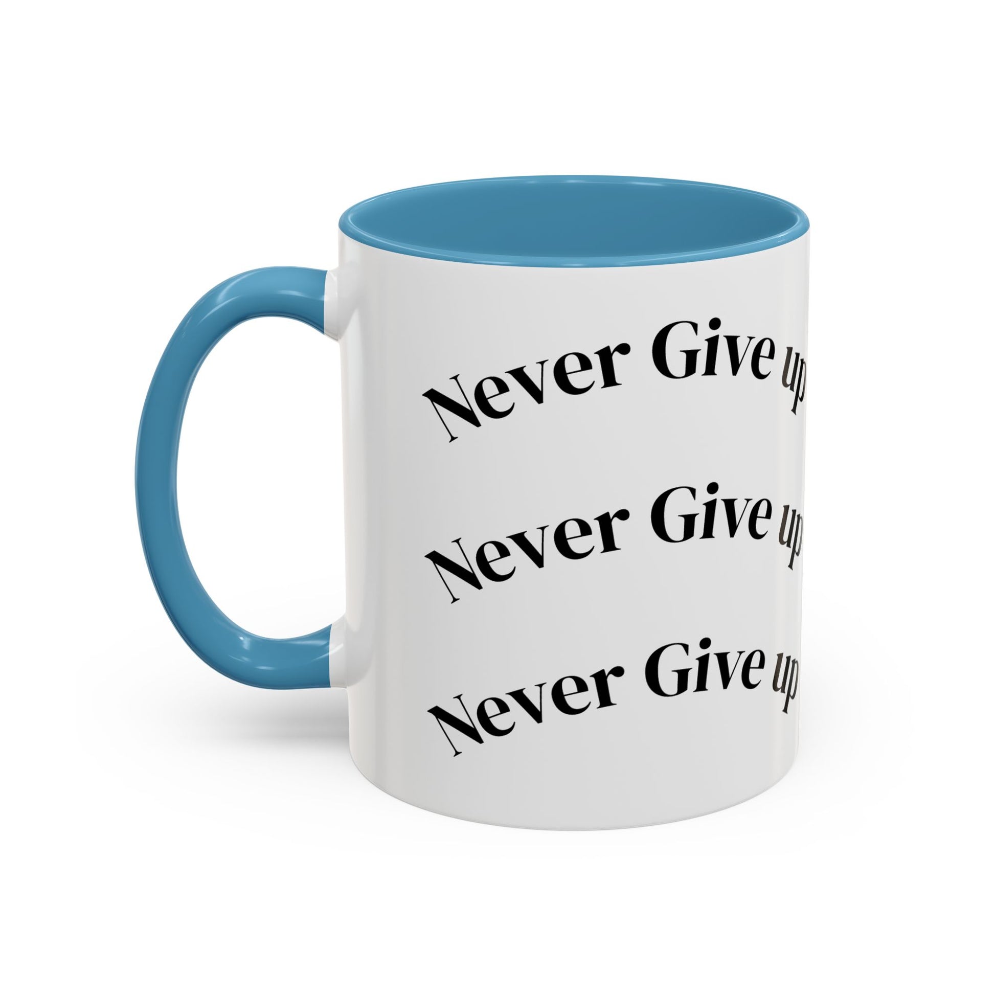 Motivational Coffee Mug - Never Give Up - Inspirational Gift
